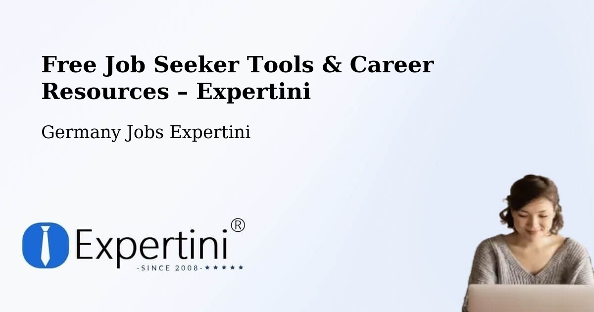 Free Job Seeker Tools & Career Resources – Ottersberg - Ottersberg, Germany Jobs Expertini